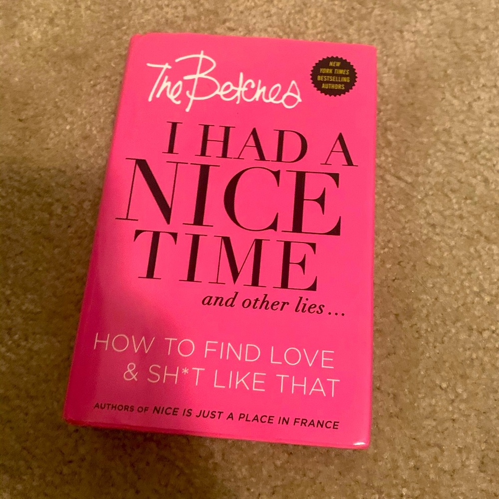 “I Had A Nice Time & Other Lies”